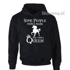 Some people own a Mare but I own a Queen