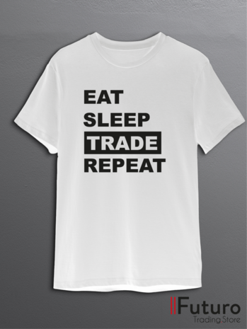 Eat Sleep Trade Repeat | T-Shirt FTS13