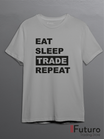 Eat Sleep Trade Repeat | T-Shirt FTS13