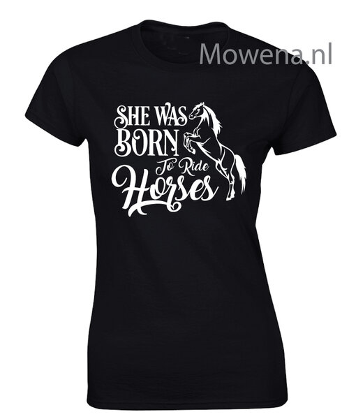 Dames she was born to ride horses ptd122 