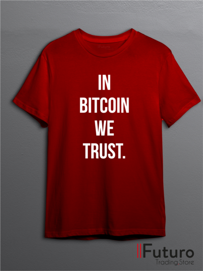 In Bitcoin We Trust | T-Shirt FTS22