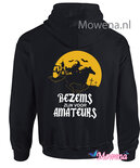 hoodie Bezems zijn voor amateurs PH0140
