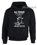 hoodie alle vrouwen zijn gelijk maar alleen de beste melken geiten PH0148