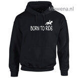 Born to ride hoodie div.kleuren PH0082 