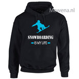 snowboarding is my life Hoodie div.kleuren H0070 vk