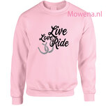 Live Love Ride Sweater div.kleuren SP087