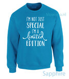 I am not just special I am a limited edition div.kleuren vk LF005