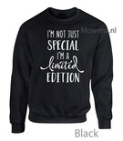 I am not just special I am a limited edition div.kleuren vk LF005