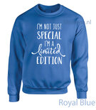I am not just special I am a limited edition div.kleuren vk LF005