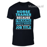 unisex Horsetrainer job title 2 kleuren opdruk ptu095