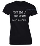 Don't give up your dreams keep sleeping div. kleuren LFD010