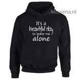 It's a beautiful day to leave me alone hoodie LFH018