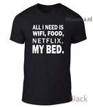 Unisex All I need is wifi,food,netflix my bed div.kleuren LFDT 020 vk