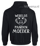 Hoodie werelds beste paardenmoeder voor of achterkant opdruk mogelijk PH0114
