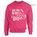 Sweater she was born to ride horses SP122