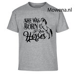 T-shirt kids She was born to ride horses KTP0098