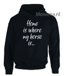 Hoodie Home is where my horse is.. PH0124