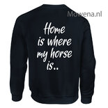 Sweater Home is where my horse is.. SP124
