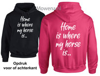 Hoodie Home is where my horse is.. PH0124