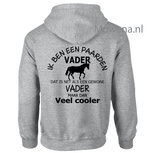 Hoodie paardenvader maar dan veel cooler voor of achterkant opdruk mogelijk PH0116 Hoodie paardenvader maar dan veel cooler voor of achterkant opdruk mogelijk PH0116