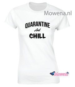 Quarantine and chill dames shirt ztd135