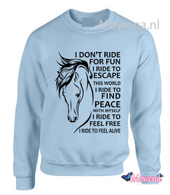 Sweater I don't ride for fun voorkant of achterkant opdruk SP0133