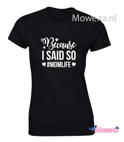 Dames Because I said so momlife LFD023