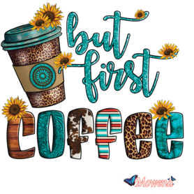 ( Voorbeeld but coffee first full colour)