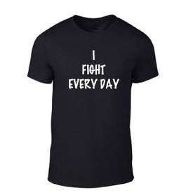 I fight every day div. kleuren verkrijgbaar