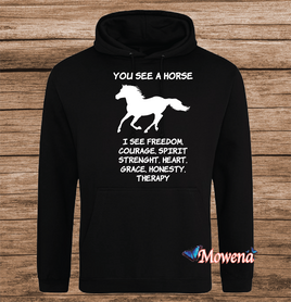 Hoodie you see a horse P0014 Hoodie you see a horse P0014