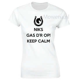 Niks gas d'r op keep Calm div. kleuren ptd061