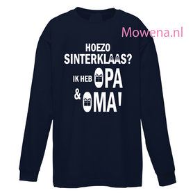 Hoezo sinterklaas ik heb Opa & Oma div.kleuren st019