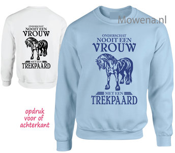 Bepaal zelf het ras Sweater Onderschat nooit een vrouw SP0128