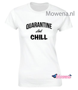 Quarantine and chill dames shirt ztd135