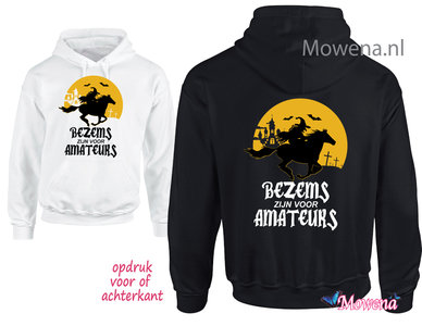 hoodie Bezems zijn voor amateurs PH0140