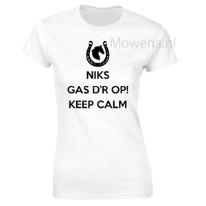 Niks gas d'r op keep Calm div. kleuren ptd061