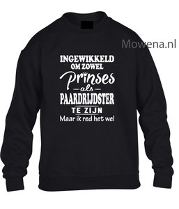 Prinses als paardrijdster sweater opdruk  KH0088