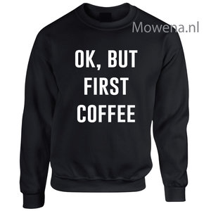 Ok, but first coffee sweater LFS015