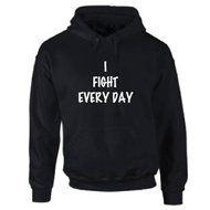 I fight every day div. kleuren verkrijgbaar