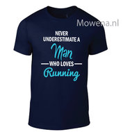 Never underestimate a man who loves running div kleuren tu063