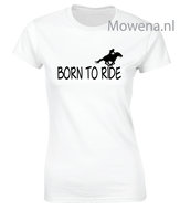 Western girl dames Born to ride voorkant opdruk div.kleuren ptd086 vk