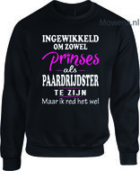 Prinses als paardrijdster 2 kleuren opdruk Sweater div.kleuren SP088