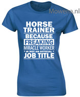 Damesshirt horsetrainer job title div.kleuren ptd095