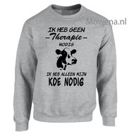 sweater geen therapie nodig ik heb alleen mijn koe nodig BOER003