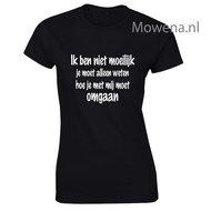 Ik ben niet moeilijk dames shirt LFD014