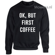 Ok, but first coffee sweater LFS015