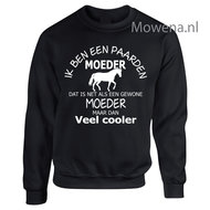 Sweater paardenmoeder maar dan veel cooler keuze uit voor of achterkant opdruk SP115